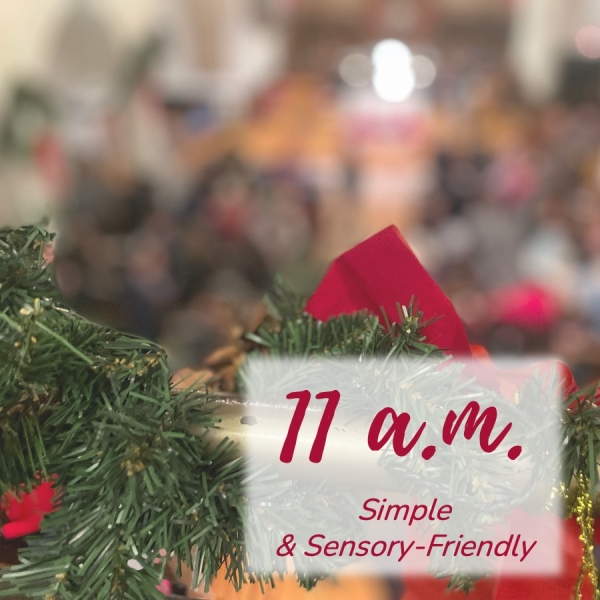 Sensory Friendly Christmas Eve Worship